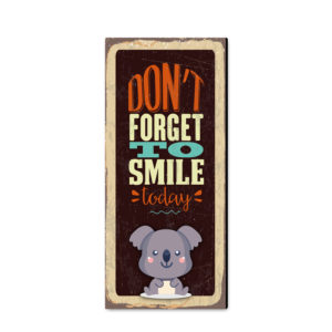 wkvp25 Don't Forgot to Smile Vertical Wall Sign/Wall Painting