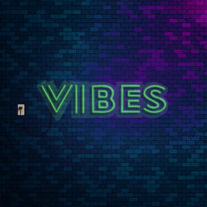 vibes